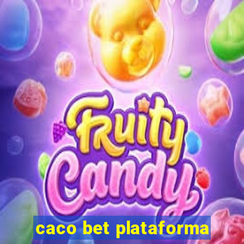 caco bet plataforma